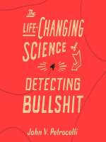 The_Life-Changing_Science_of_Detecting_Bullshit